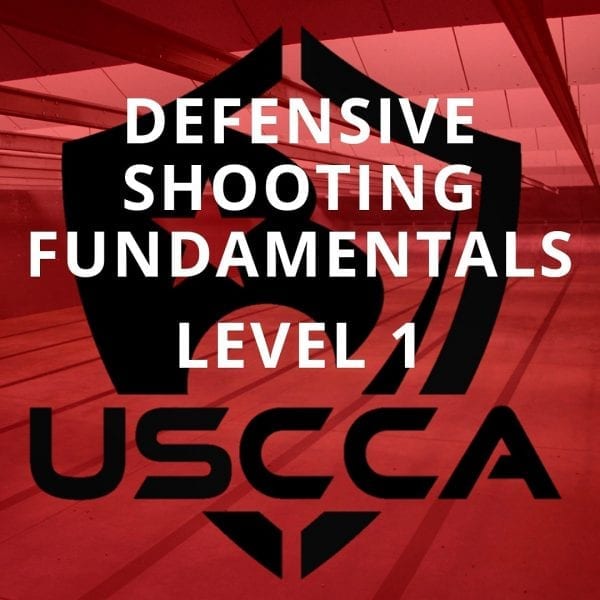 USCCA Defensive Shooting Fundamentals Level 1
